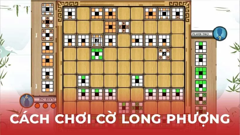 Cách chơi cờ Long Phượng cơ bản: Bắt đầu hành trình chinh phục 2 luat-choi-co-ban-cua-co-long-phuong